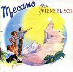 Mecano : Ya Viene El Sol